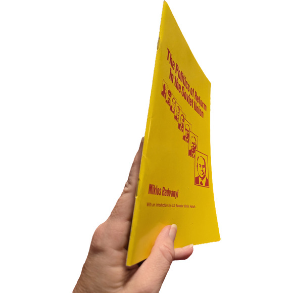 POLITICS OF REFORM IN THE SOVIET UNION Milos Radvanyi Perestroika 1987 - Picture 4 of 7